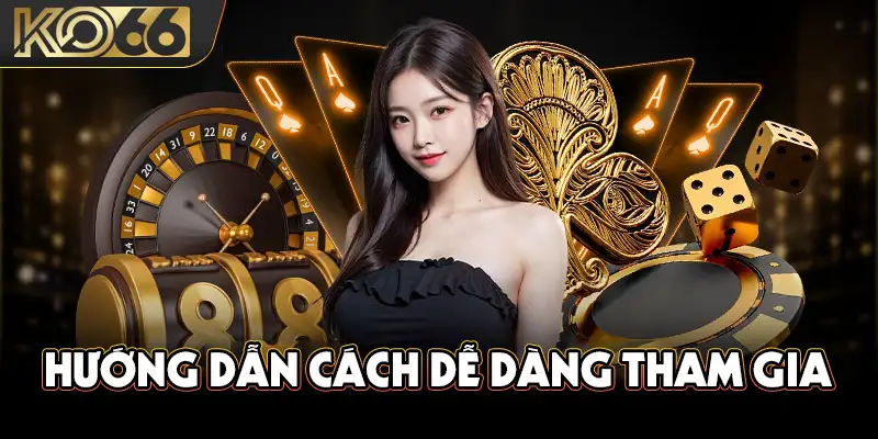 Hướng dẫn cách dễ dàng tham gia vào việc đặt cược