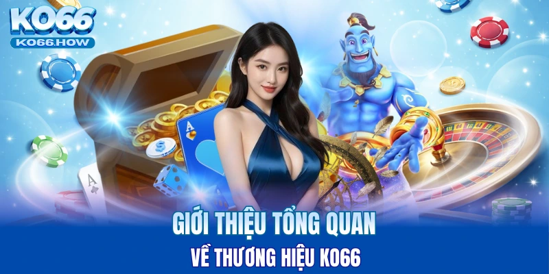 Sơ lược về nhà cái KO66 